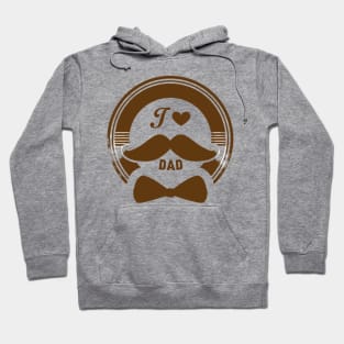 I Love Dad - Father's Day - Gift For Dad Hoodie